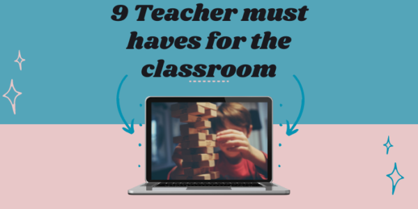 teacher must haves for the classroom featured image