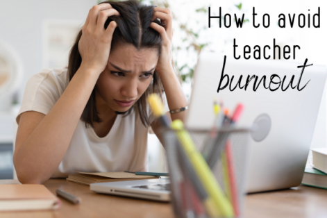 avoiding teacher burnout
