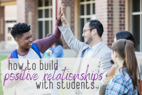 positive relationships with students