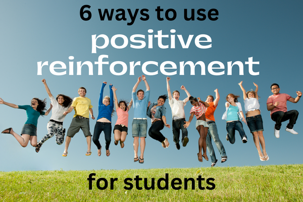 positive reinforcement for students